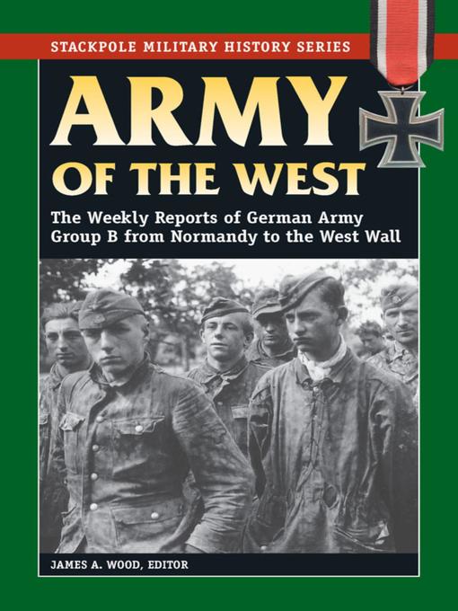 Title details for Army of the West by James A. Wood - Available